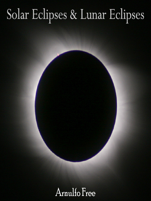 Title details for Solar Eclipses & Lunar Eclipses by Arnulfo Free - Wait list